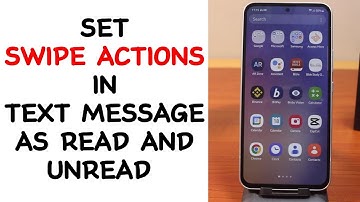 How to Set Swipe Actions in Text Messages as Read and Unread Message on Samsung