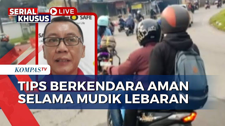 Puncak Arus Mudik Lebaran, Pakar Keselamatan Berkendara: Pastikan Istirahat, Jangan Tunggu Lelah
