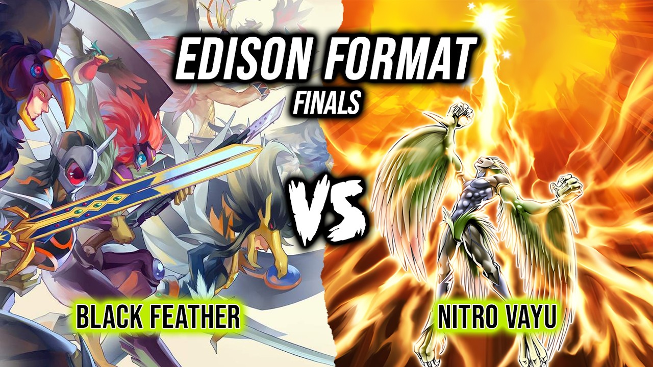 Yu-Gi-Oh! Edison Format Finals: Black Feather (ブラックフェザー) Vs Nitro Vayu