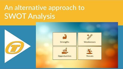 SWOT Analysis: An alternative approach