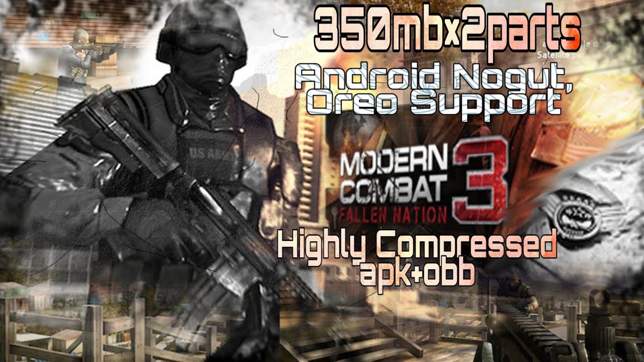[750mb]Mordern Combat 3(apk+obb)Highly CompressedAll Device Support