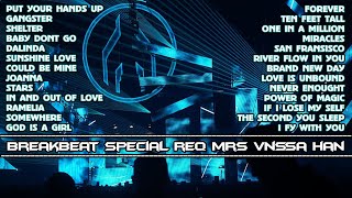 BREAKBEAT SPECIAL REQ MRS VNSSA HAN