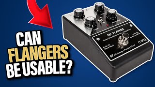 Was I Wrong About Flanger Pedals?