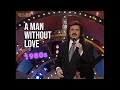 Capture de la vidéo A Man Without Love 1980S Version - Engelbert Humperdinck 🌙 Moon Knight