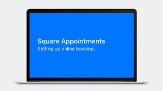 Set up online booking with Square Appointments