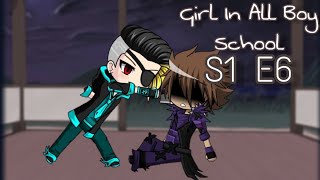 Girl In All Boy School S1 E6 {Gacha Studio}