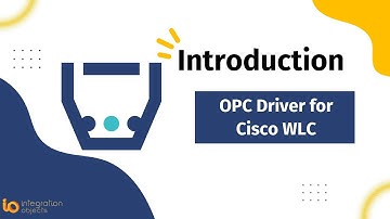 Integration Objects - Introduction to OPC Driver for Cisco WLC