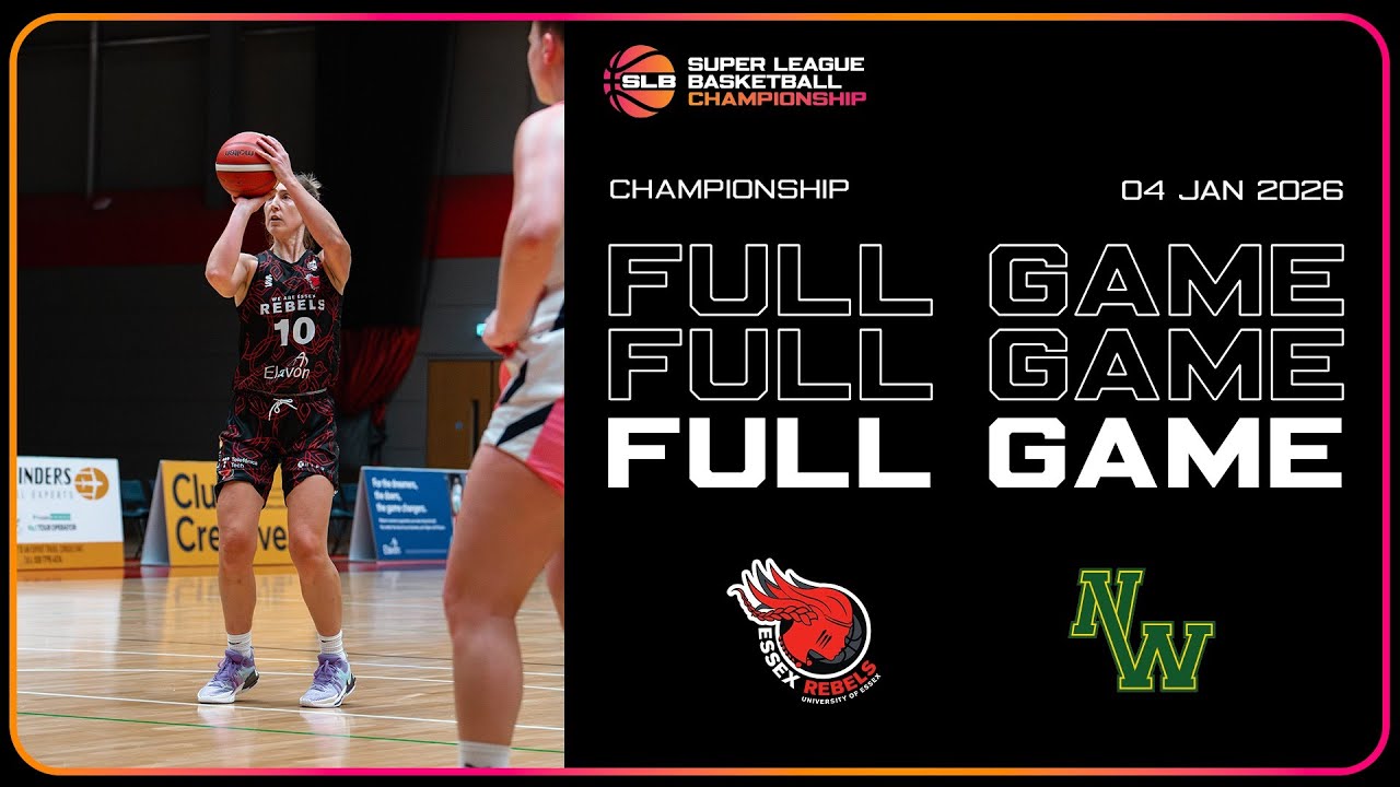 Essex Rebels vs Nottingham Wildcats - Super League Basketball Championship