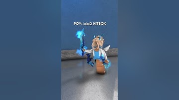POV: MM2 Hitbox