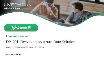 DP 201 – Designing an Azure Data solutions” Webinar