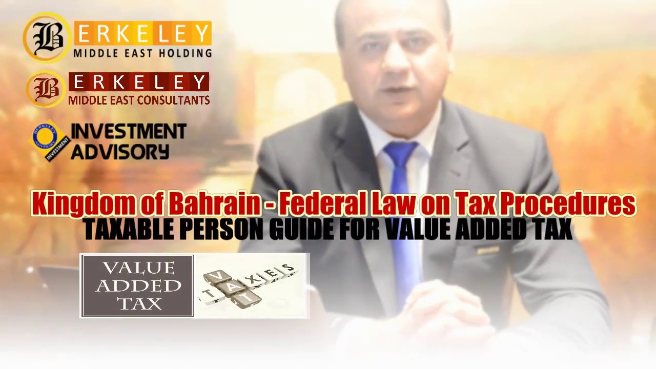 Bahrain Federal Law on Tax Procedures Taxable Person or Group Guide