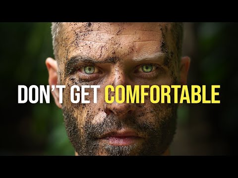 DON'T GET COMFORTABLE - Best Self Discipline Motivational Speech