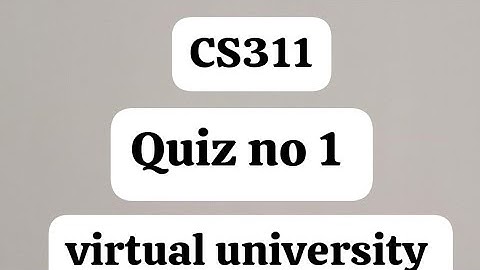 #CS311#quiz#1#vu