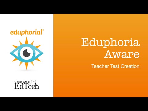 Eduphoria Aware - Teacher Test Creation