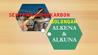 Materi Kimia Kelas 11 : Senyawa Hidrokarbon, Alkena dan Alkuna, Tata Nama Senyawa Alkena dan Alkuna