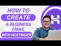 How to create a business email with Hostinger (Step by step)