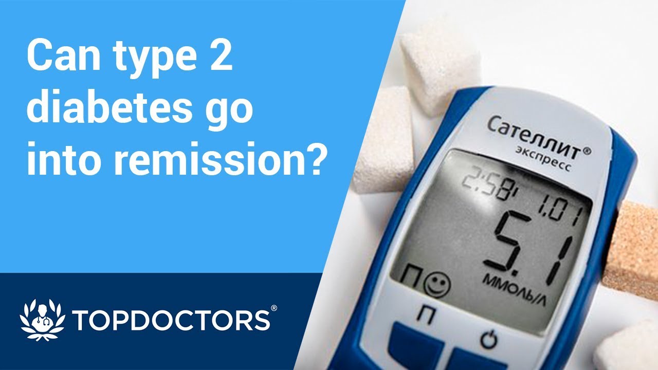 how-can-i-put-my-type-2-diabetes-into-remission-youtube