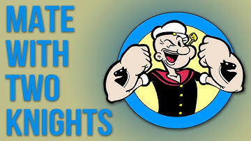 Mate with Two Knights