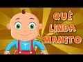 Que? linda manito | Canciones de cuna | Enganchados 15 minutos