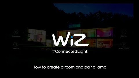 WiZ - How to create a room and pair a lamp