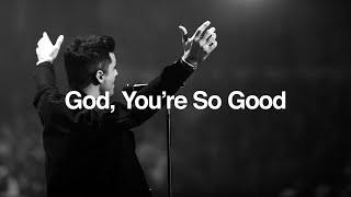 God You're So Good (Passion) - video with lyrics