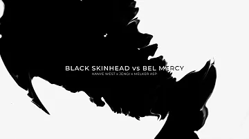 Kanye West & Jengi - Black Skinhead vs. Bel Mercy (Melker Asp Mashup)