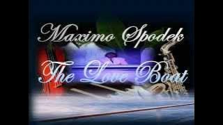 MAXIMO SPODEK, THE LOVE BOAT, MUSIC FROM TV MOVIES SERIES, INSTRUMENTAL, PAUL WILLIAMS, CHARLES FOX