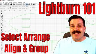 Select Align Group and Nudge like a champion! Lightburn 101 #lasers