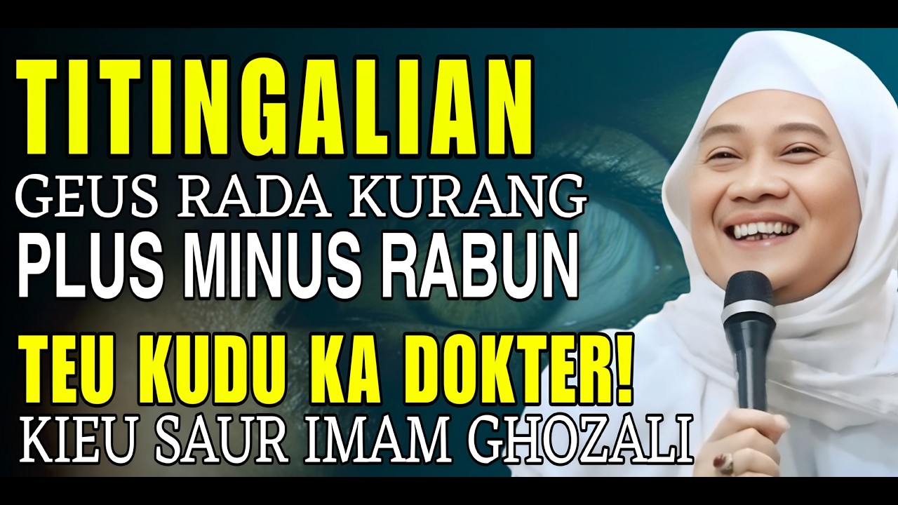 UBAR AMPUH PANYAKIT MATA  TI IMAM GHOZALI || ABUYA UCI CILONGOK