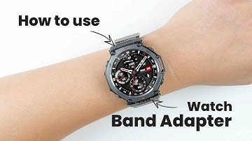 How to use T Rex 3 Watch Band Adapter