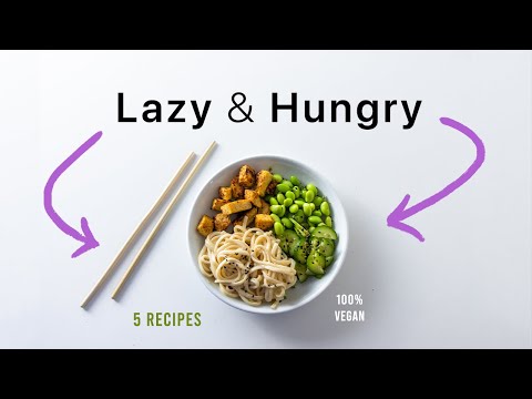 5 Lazy Meals for when you dont want to cook. vegan, cozy  cheap