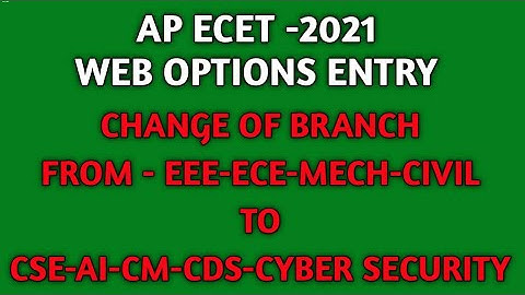 AP ECET -2021 # WEB OPTIONS ENTRY#BRANCH CHANGE#BEST COLLEGE SELECTION#COUNSELLING