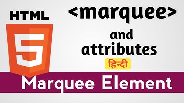 Marquee Tag in Html in Hindi | All Attributes | Html Tutorial part - 6