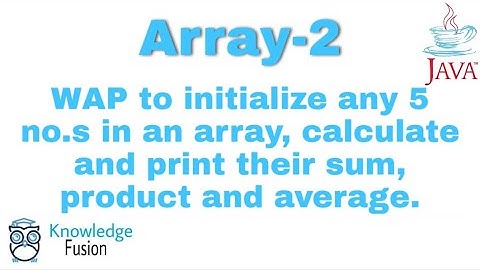 Program to calculate sum, product and average of 5 numbers in Array | Array Programs | JAVA  | ICSE