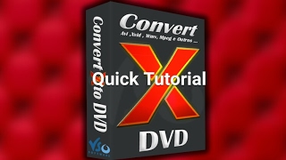 QUICK GUIDE ON HOW TO BURN ON CONVERTXTODVD 4 TUTORIAL (QUICK AND EASY)