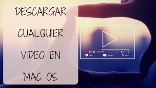 Descargar Cualquier Video de Internet en Mac OS - [Tecno Zona] screenshot 5