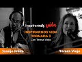 Inspirarnos vida con teresa viejo  juanjo fraile