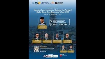 SEMINAR Dinamika Pasar Konstruksi Nasional dan Persepsi Risiko Usaha Jasa Konstruksi Tahun 2026