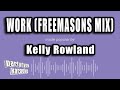 Kelly Rowland Work Freemasons Mix Karaoke Version mp3