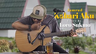 Jamrud - Kabari Aku Cover by Loro Sukmo