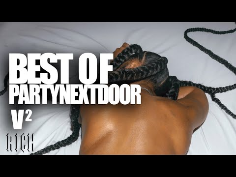 PARTYNEXTDOOR Full Album Mix 2025 All Songs In Order Seamless Transitions P4