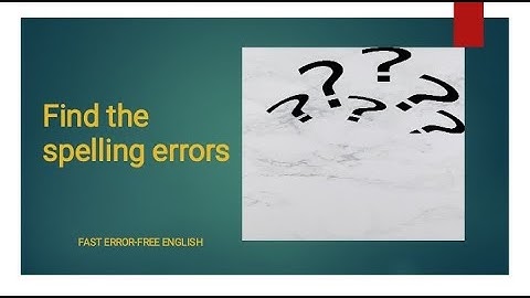 Proofreading Practice -  Spelling Errors