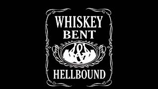 Video thumbnail of "Whiskey Bent & Hell Bound CHORDS & LYRICS"