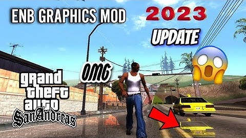 GTA SAN ANDREAS BEST ENB SERIES GRAPHICS MOD FOR LOW END PC