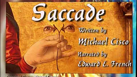 Saccade by Michael Cisco  Narrated by Edward E. Fr...