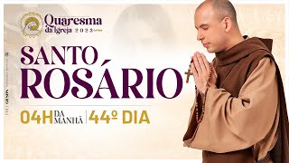 Santo Rosário | Quaresma 2023 | 03:50 | 44° Dia | Live Ao vivo