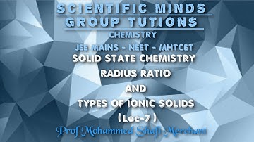 SOLID STATE - 7 RADIUS RATIO AND TYPES OF IONIC SOLID VIDEO -111