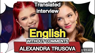 Alexandra Trusova: Money, Love & Life After the Olympics — Exclusive English Translation