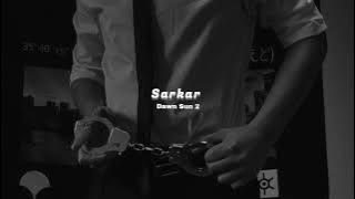Sarkar ( slowed reverb ) - Jaura Phagwara