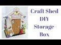 Craft Shed DIY Storage Box | She Shed Gift Box